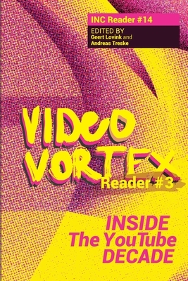 Video Vortex Reader III by Geert Lovink, Andreas Treske