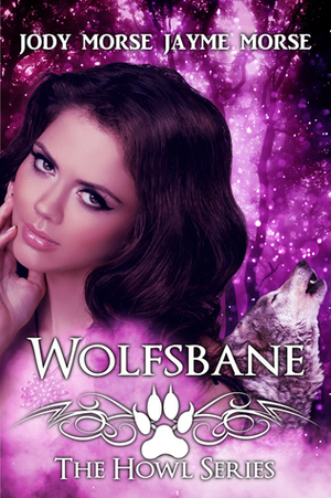 Wolfsbane by Jayme Morse, Jody Morse