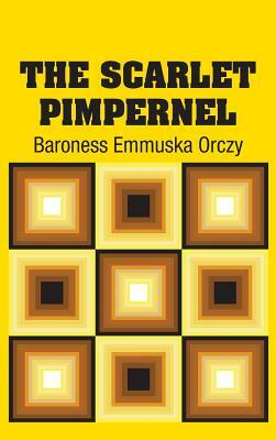 The Scarlet Pimpernel by Baroness Orczy