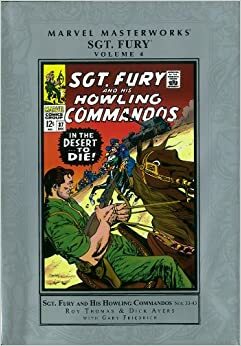 Marvel Masterworks: Sgt. Fury, Vol. 4 by Roy Thomas