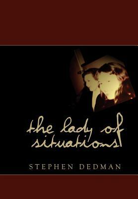 The Lady of Situations by Stephen Dedman
