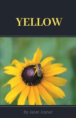 Yellow by Janet Joyner