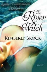 The River Witch by Kimberly Brock