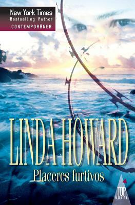 Placeres Furtivos by Linda Howard