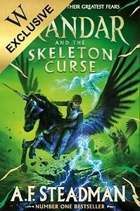 Skandar & the Skeleton Curse by A.F. Steadman