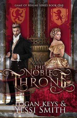 The Noble Throne: A royal shifter fantasy romance by Logan Keys, Yessi Smith