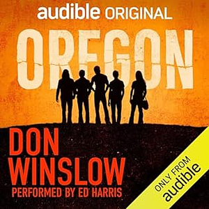 Oregon by Don Winslow