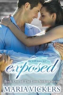 Exposed by Maria Vickers