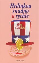 Hrdinkou snadno a rychle by Meg Cabot