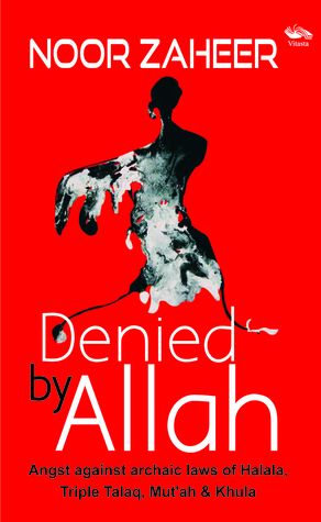 Denied by Allah by Noor Zaheer