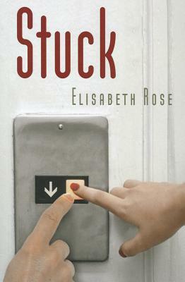 Stuck by Elisabeth Rose