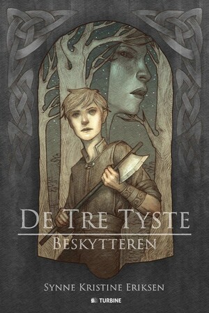 Beskytteren (De Tre Tyste #1) by Synne Kristine Eriksen