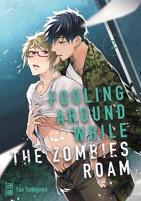 Fooling Around While The Zombies Roam (2) by Yuo Yodogawa