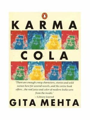 Karma Cola: Marketing the Mystic East by Gita Mehta