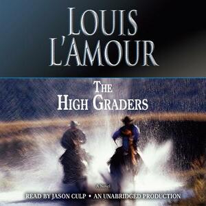 The High Graders by Louis L'Amour