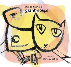 John Coltrane's Giant Steps by Chris Raschka
