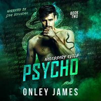 Psycho by Onley James