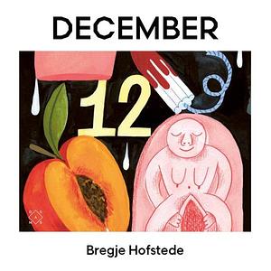 December by Bregje Hofstede