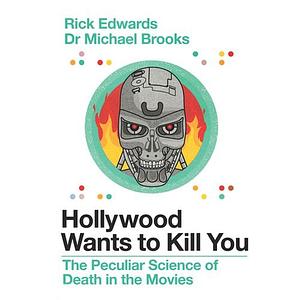 Hollywood Wants to Kill You  by Michael Brooks, Rick Edwards