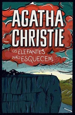 Os Elefantes Não Esquecem by Agatha Christie