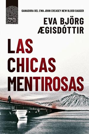 Las chicas mentirosas by Eva Björg Ægisdóttir