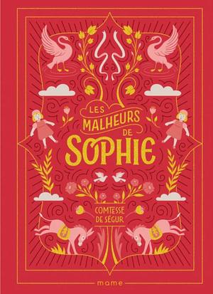 Les malheurs de Sophie by Sophie, comtesse de Ségur