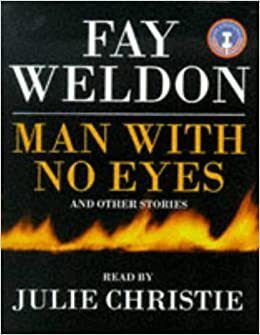 Man With No Eyes by Fay Weldon