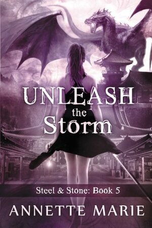 Unleash the Storm by Annette Marie
