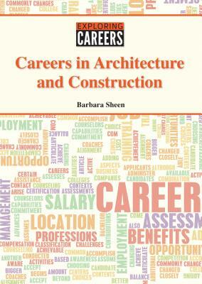 Careers in Architecture and Construction by Barbara Sheen