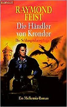 Die Händler von Krondor by Raymond E. Feist