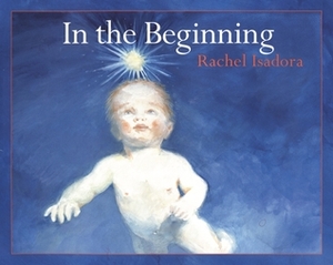 In the Beginning by Rachel Isadora