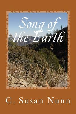 Song of the Earth by C. Susan Nunn