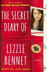 The Secret Diary of Lizzie Bennet by Bernie Su, Kate Rorick