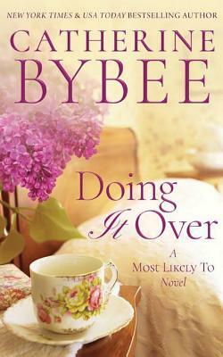 Doing It Over by Catherine Bybee