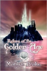 Return of the Golden Age by Marilyn Peake