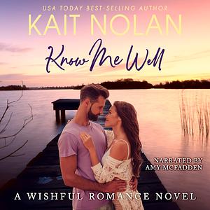 Know Me Well by Kait Nolan