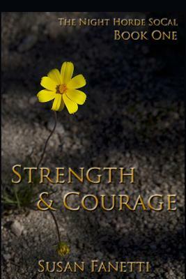 Strength & Courage by Susan Fanetti