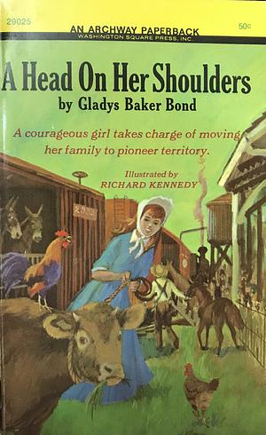 A Head on Her Shoulders by Gladys Baker Bond