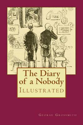 The Diary of a Nobody: Illustrated by George Grossmith