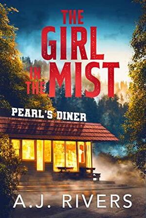 The Girl in the Mist (Emma Griffin® FBI Mystery Retro - Limited Series Book 1) by A.J. Rivers