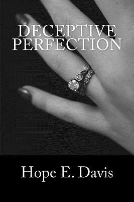 Deceptive Perfection by Hope E. Davis