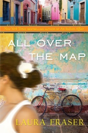 All Over the Map by Laura Fraser