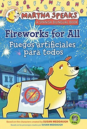 Martha Speaks: Fireworks for All by Susan Meddaugh, Karen Barss