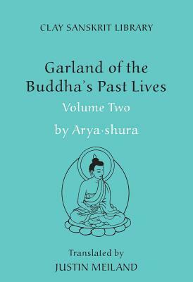 Garland of the Buddha's Past Lives (Volume 2) by Aryashura