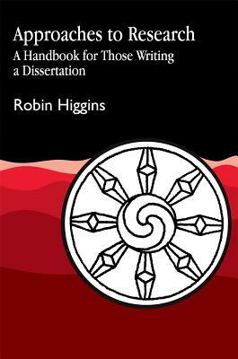 Approaches to Research by Robin Higgins