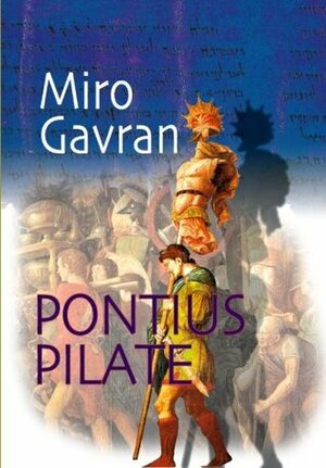 Pontius Pilate by Miro Gavran