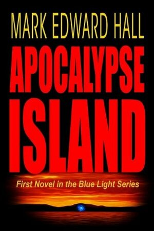 Apocalypse Island by Mark Edward Hall