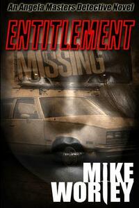 Entitlement by Mike Worley