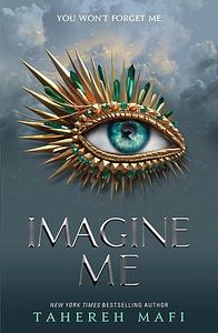 Imagine Me by Tahereh Mafi