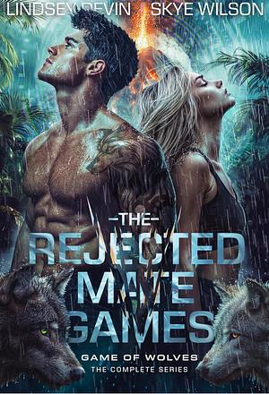 The Rejected Mate Games: The Game of Wolves Complete Series by Lindsey Devin